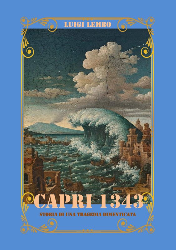 Capri 1343. Storia di una tragedia dimenticata