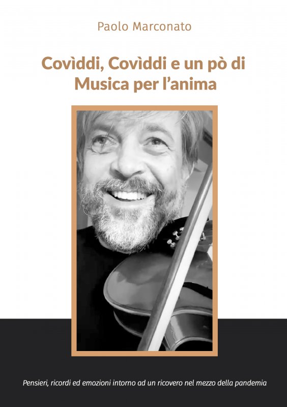Covìddi, covìddi e un po’ di musica per l’anima