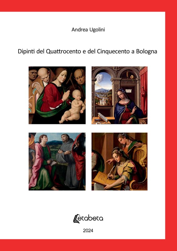 Dipinti del Quattrocento e del Cinquecento a Bologna