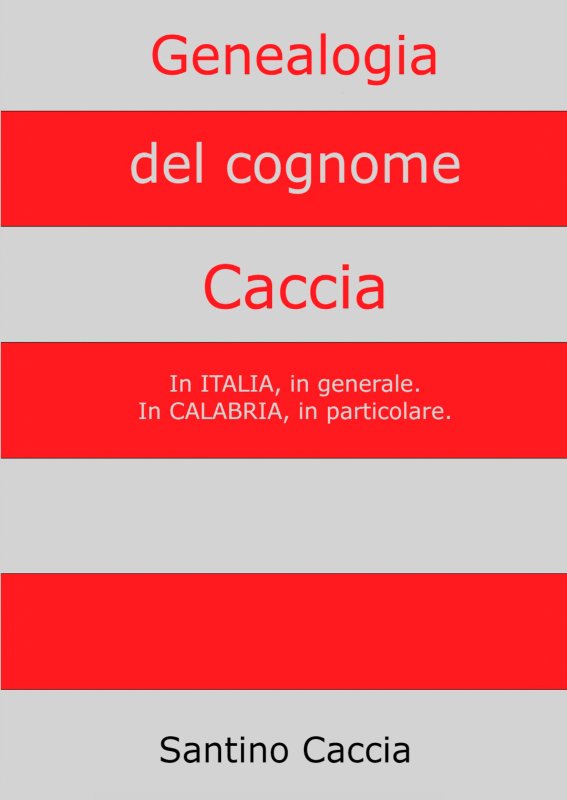 Genealogia del cognome Caccia