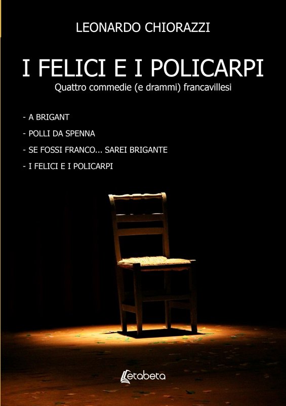 I felici e i policarpi