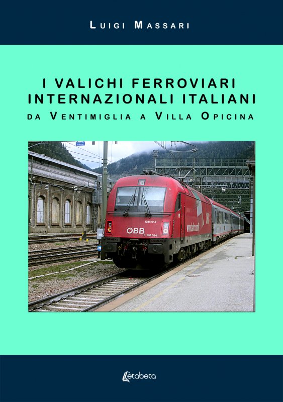 I valichi ferroviari internazionali italiani