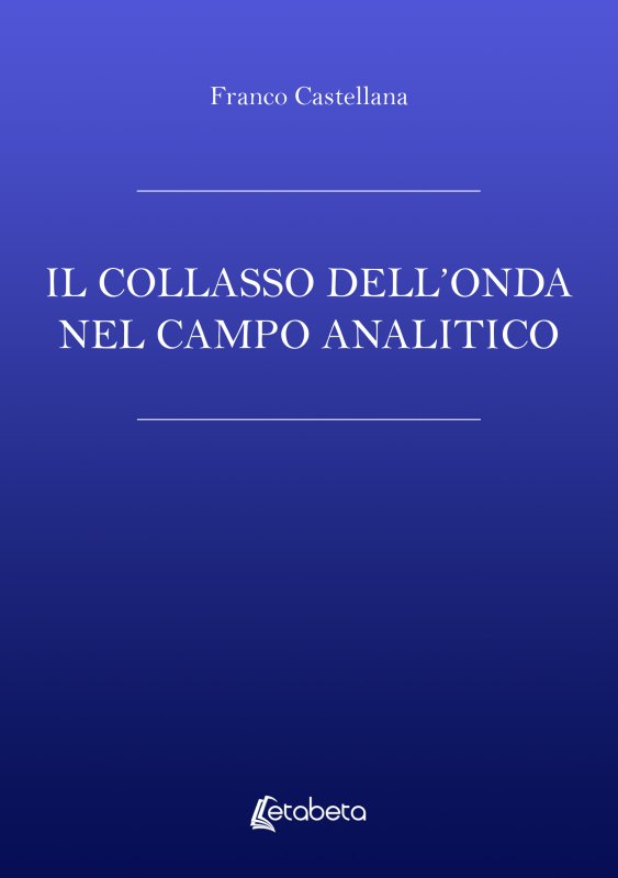 Il collasso dell'onda nel campo analitico