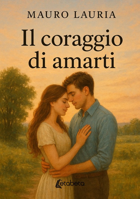 Il coraggio di amarti