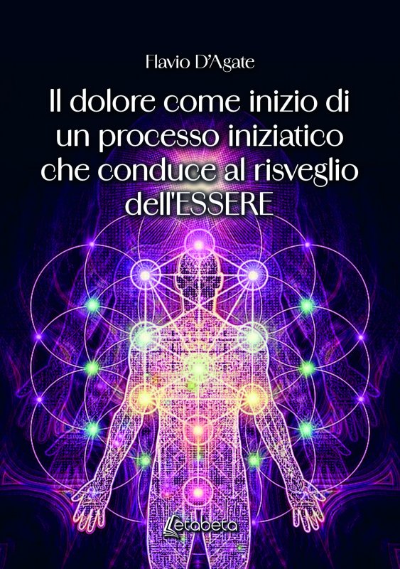 Il dolore come inizio di un processo iniziatico che conduce al risveglio dell'ESSERE