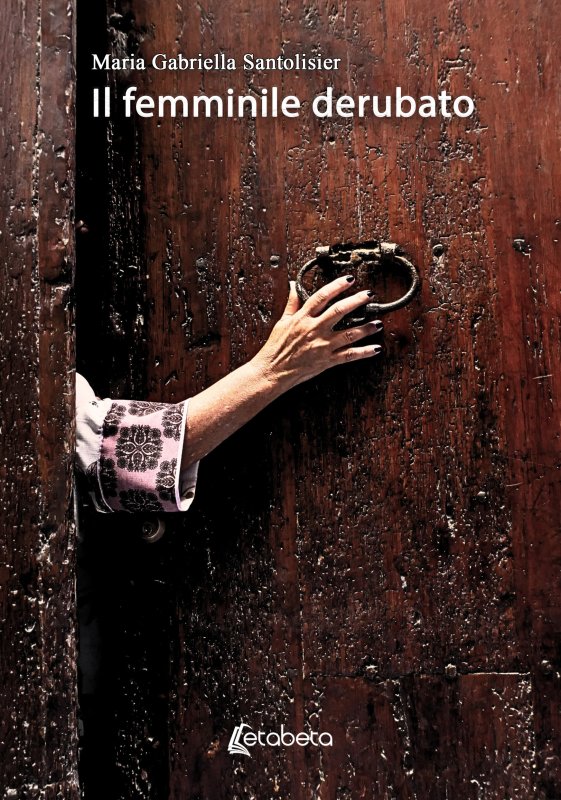 Il femminile derubato