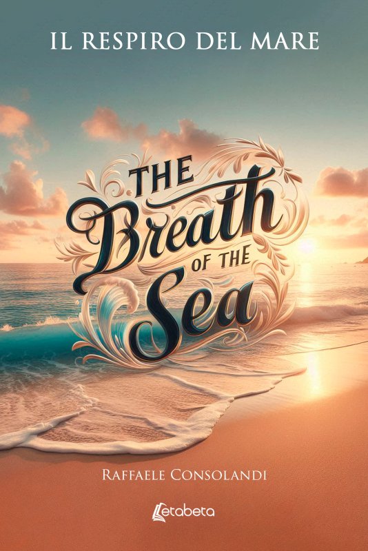 Il Respiro del Mare. The Breath of the Sea