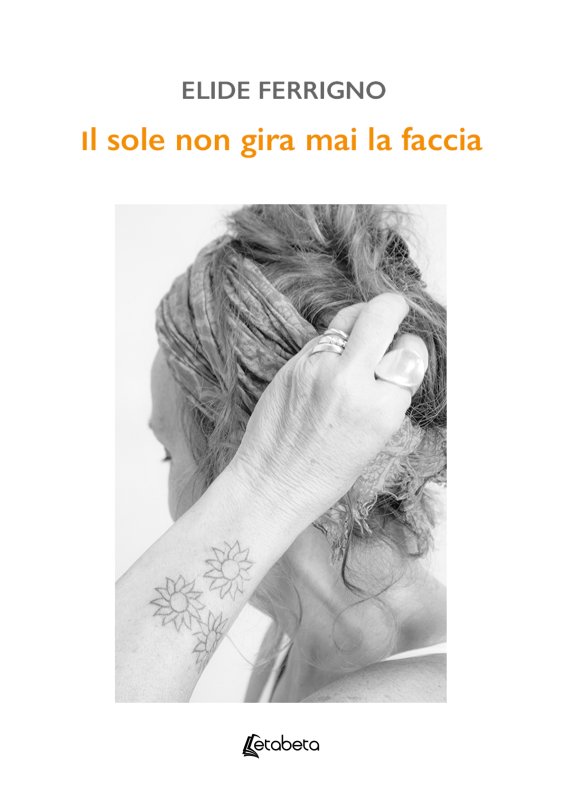 Il sole non gira mai la faccia