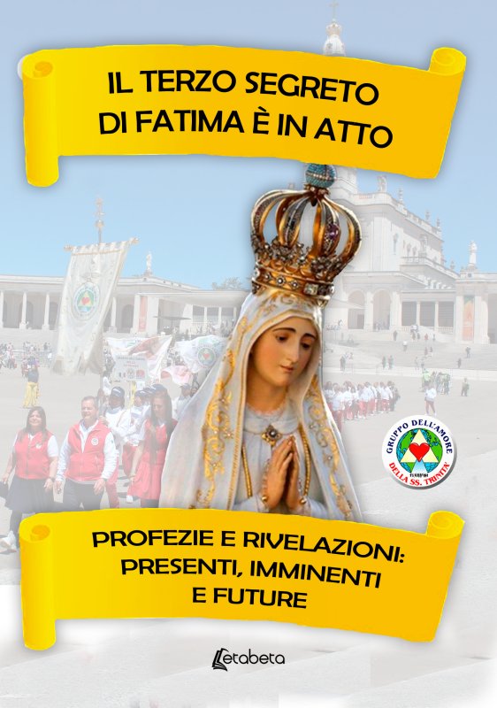 Il terzo segreto di Fatima è in atto