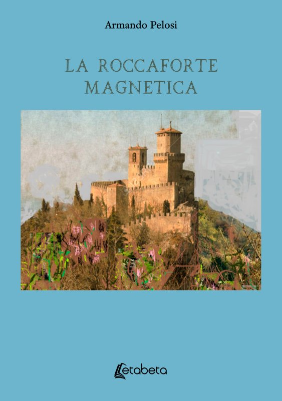 La roccaforte magnetica