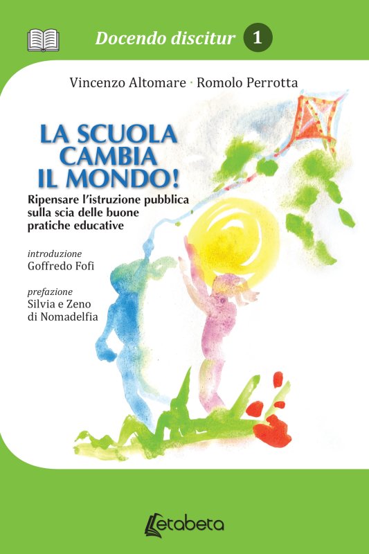 La scuola cambia il mondo!