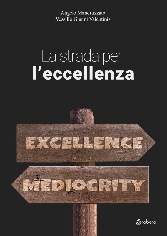La strada per l’eccellenza
