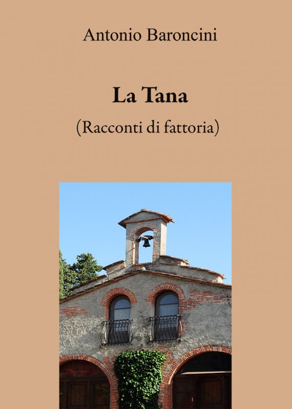 La Tana - Antonio Baroncini - EBS Print - Libro Etabeta