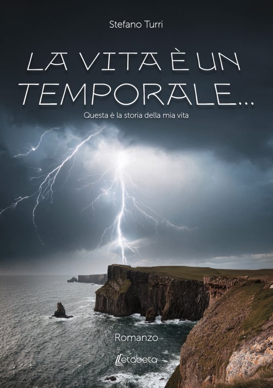La vita è un temporale...