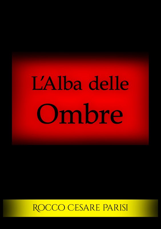 L’Alba delle Ombre