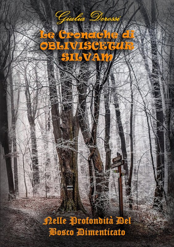 Le Cronache di Obliviscetur Silvam