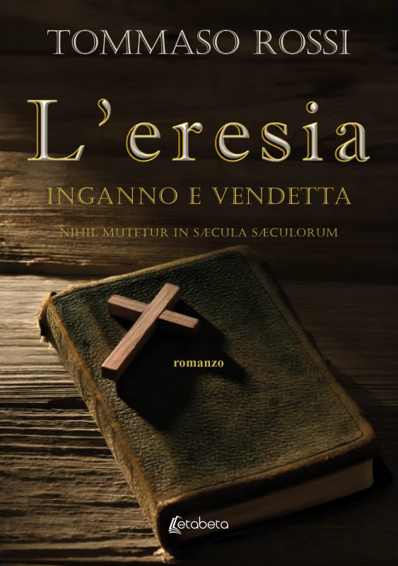 L'eresia. Inganno e vendetta