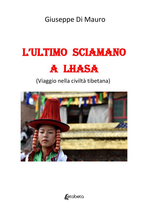 L'ultimo Sciamano a Lhasa