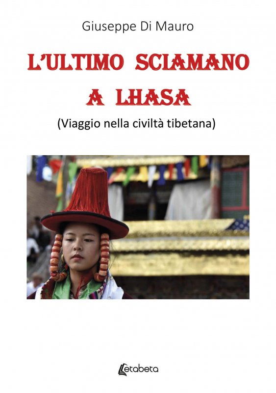 L’ultimo sciamano a Lhasa