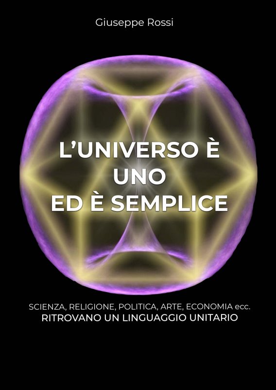 L’universo è uno ed è semplice