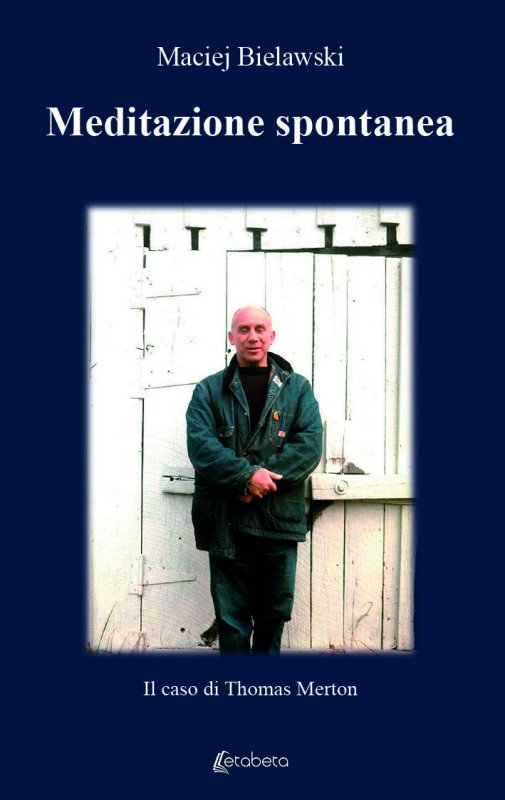 Meditazione spontanea il caso di Thomas Merton