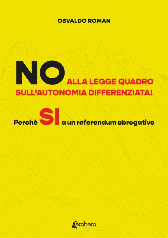 NO alla legge quadro sull’autonomia differenziata!