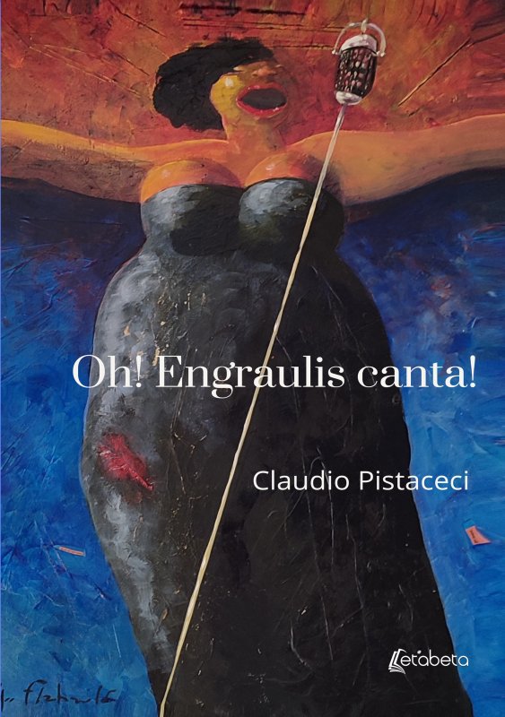 Oh! Engraulis canta!