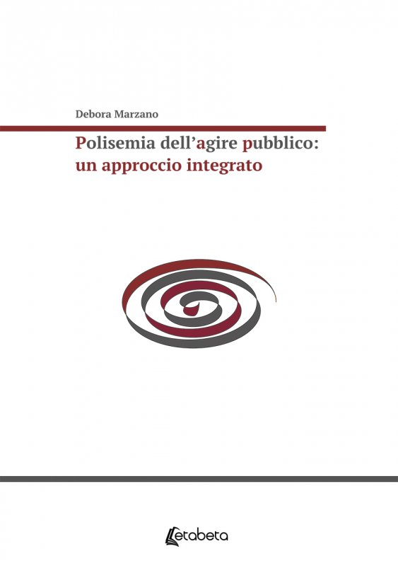 Polisemia dell’Agire Pubblico: un approccio integrato