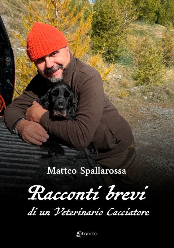 Racconti brevi di un Veterinario Cacciatore