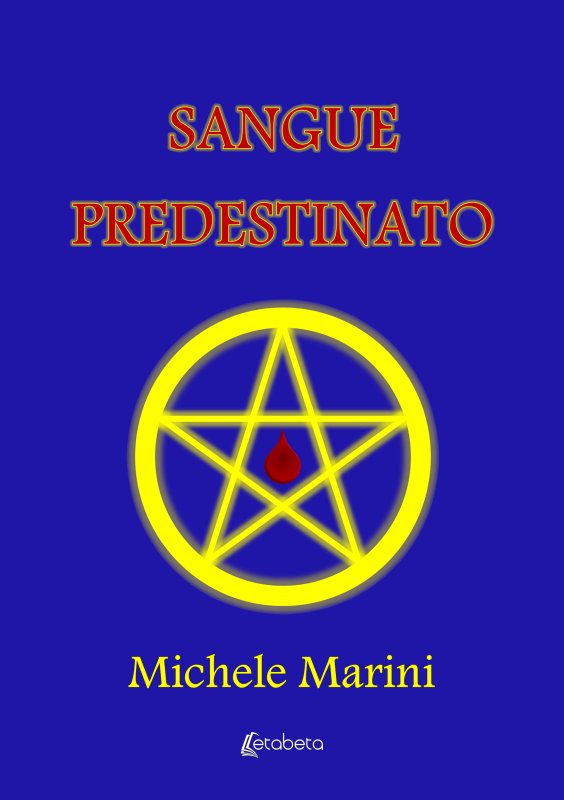 Sangue Predestinato Michele Marini EBS Print Libro Etabeta