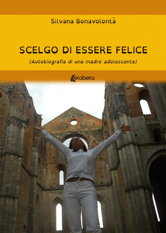 Scelgo di essere felice