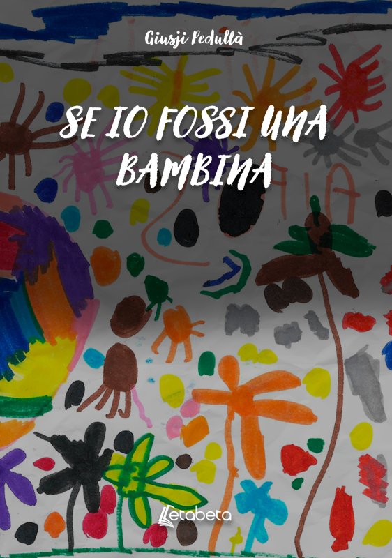 Se io fossi una bambina