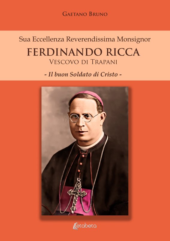 Sua Eccellenza Reverendissima Monsignor Ferdinando Ricca Vescovo di Trapani