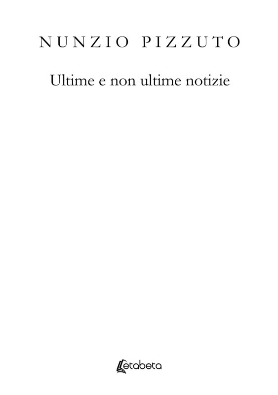 Ultime e non ultime notizie