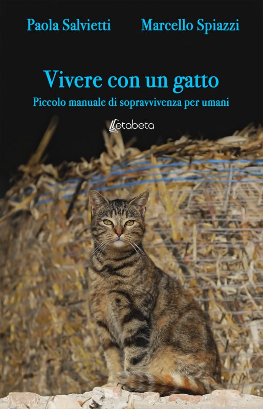 Vivere con un gatto - Paola Salvietti, Marcello Spiazzi - EBS Print - Libro  Etabeta