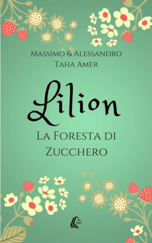 Lilion - La foresta di zucchero