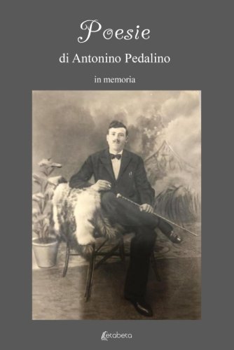 Poesie di Antonino Pedalino - in memoria