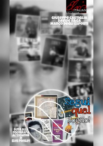 Segui quel sogno! - Guida alla discografia alternativa di Elvis Presley