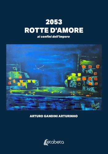 2053. Rotte d'amore - ai confini dell’impero