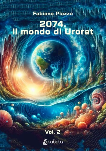 2074. Il mondo di Urorat