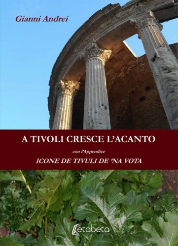 A Tivoli cresce l'acanto