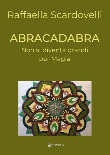Abracadabra - Non si diventa grandi per magia