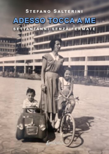 Adesso tocca a me - Settantanni senza fermate