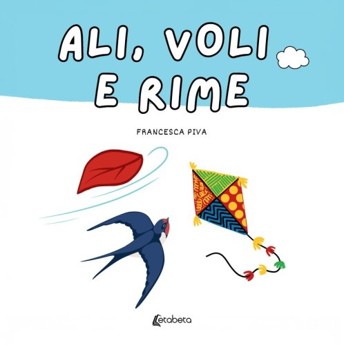 Ali, Voli e Rime