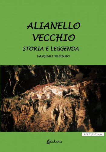Alianello vecchio - Storia e leggenda