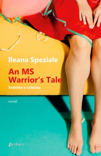 An MS Warrior's Tale - Sedotta e sclerata