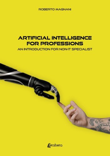 Artificial intelligence for professions - An introduction for non-IT specialist