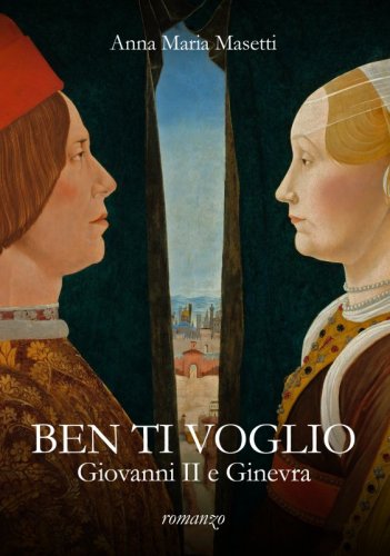 Ben ti voglio - Giovanni II e Ginevra