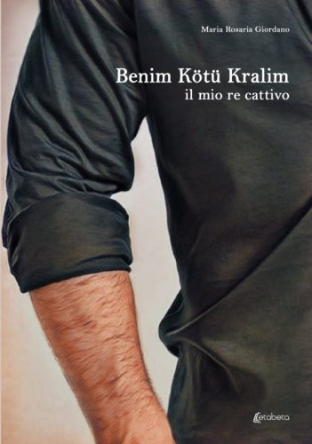 Benim Kötü Kralim - il mio re cattivo