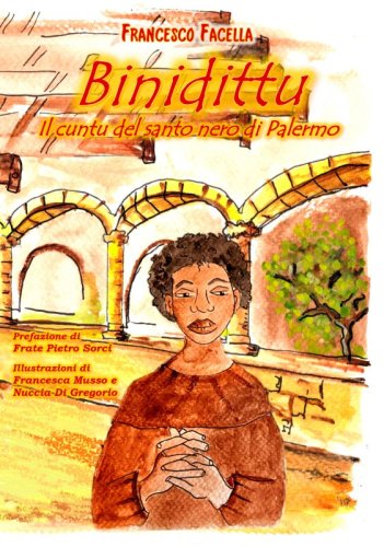 Binidittu - Il cuntu del santo nero di Palermo